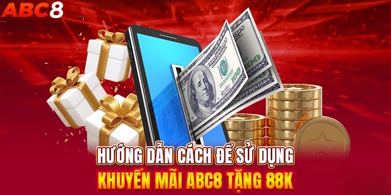 Cách tham gia khuyến mãi ABC8 tặng 88K