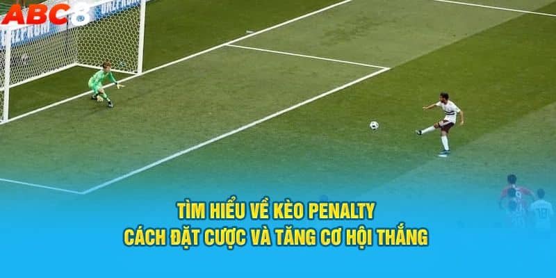 Kèo Penalty